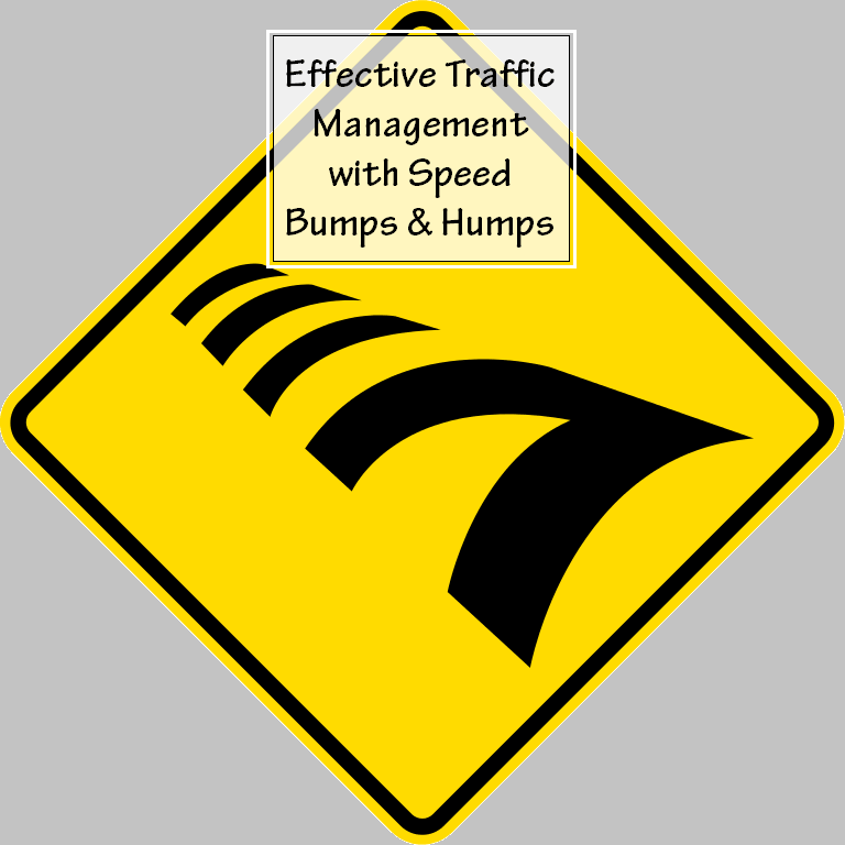 Effective Traffic Management with Speed Bumps & Humps